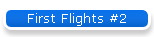 First Flights #2