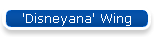 'Disneyana' Wing