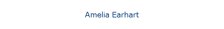 Amelia Earhart
