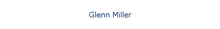 Glenn Miller