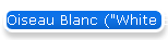 l'Oiseau Blanc ("White Bird")