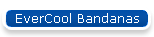 EverCool Bandanas