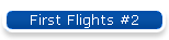 First Flights #2